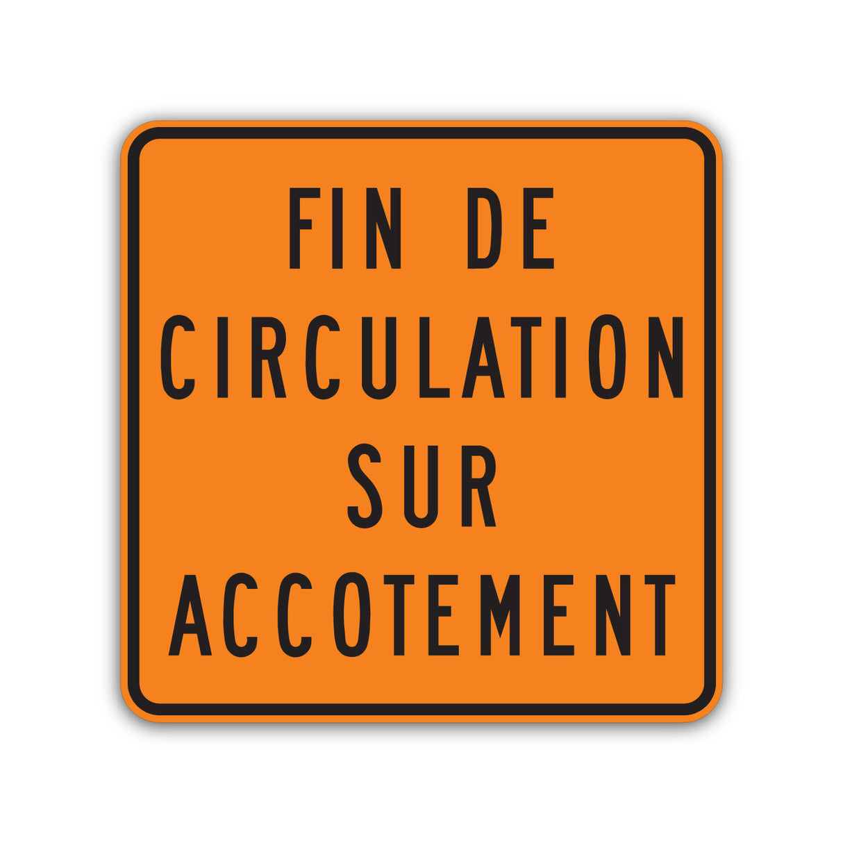 Fin de circulation sur accotement (T-200-3)