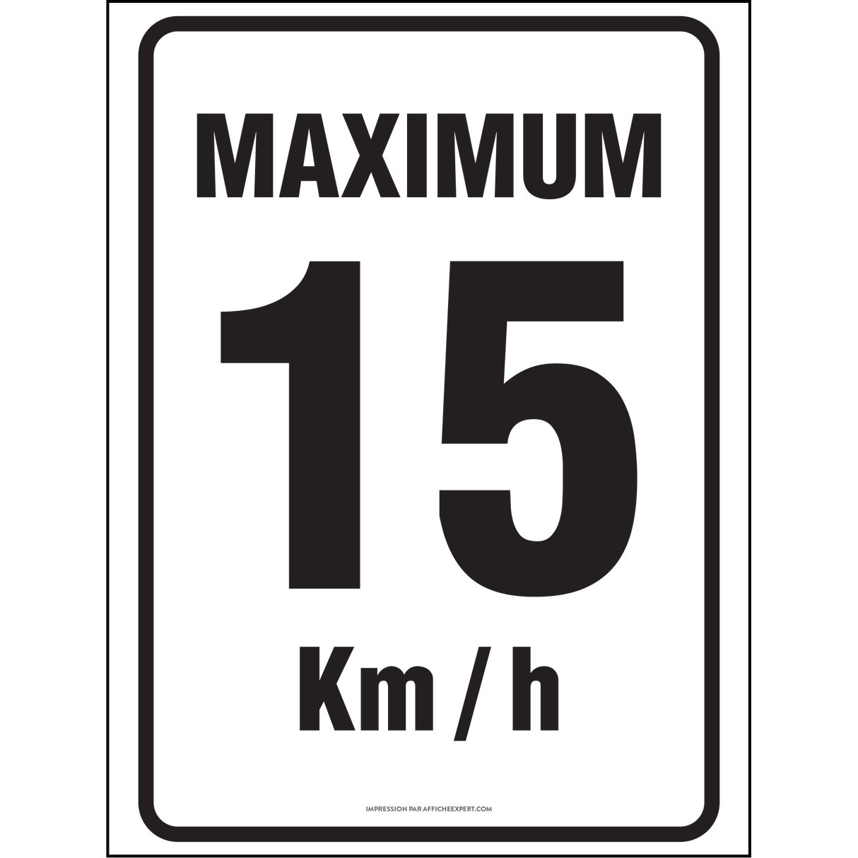 Affiche - Maximum 15 km/h
