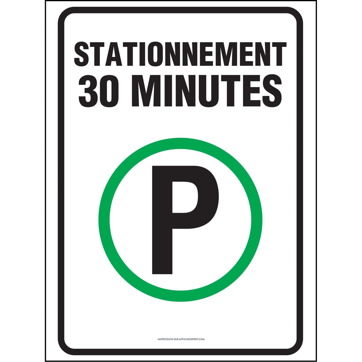 Affiche - Stationnement permis 30 minutes