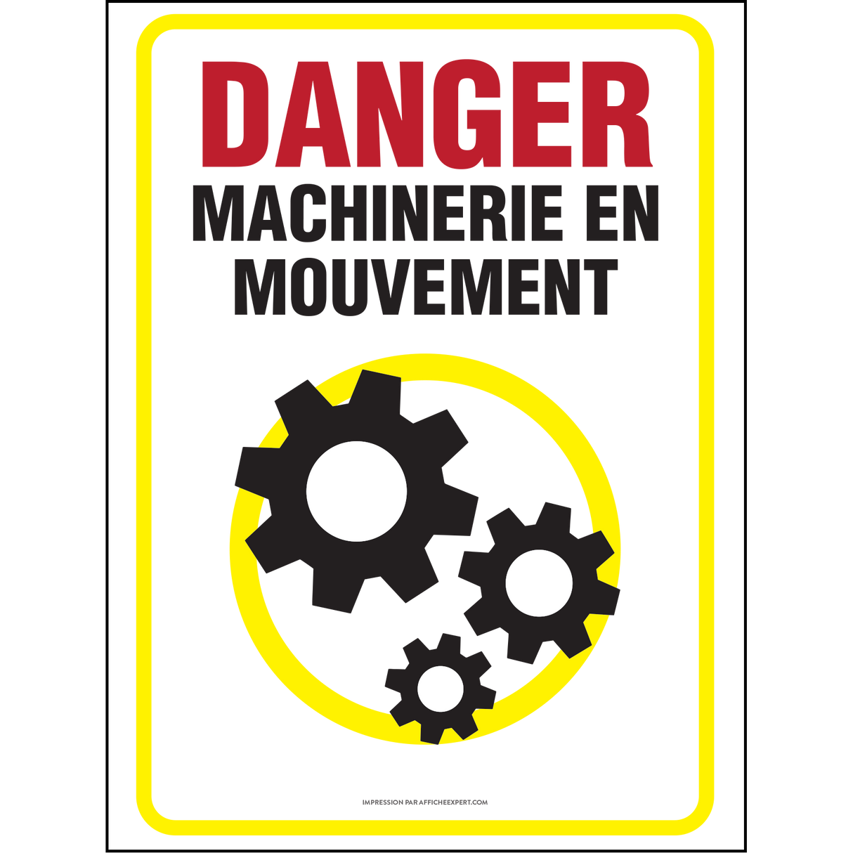 Affiche - Danger - Machinerie en mouvement