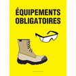 Affiche - Équipments obligatoires (Bottes et lunettes)