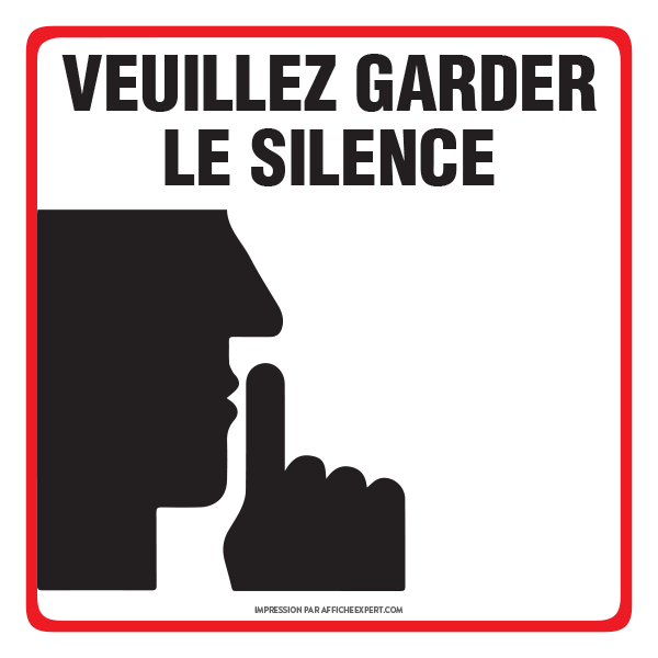 Affiche -  Veuillez garder le silence