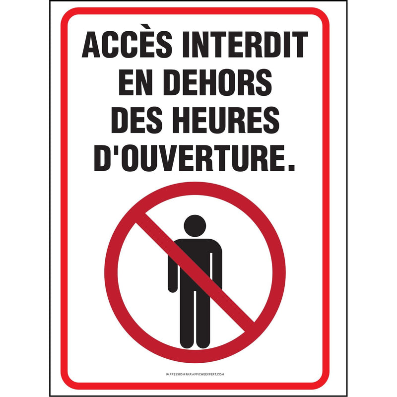 Affiche - Accès Interdit en dehors des heures d'ouvertures