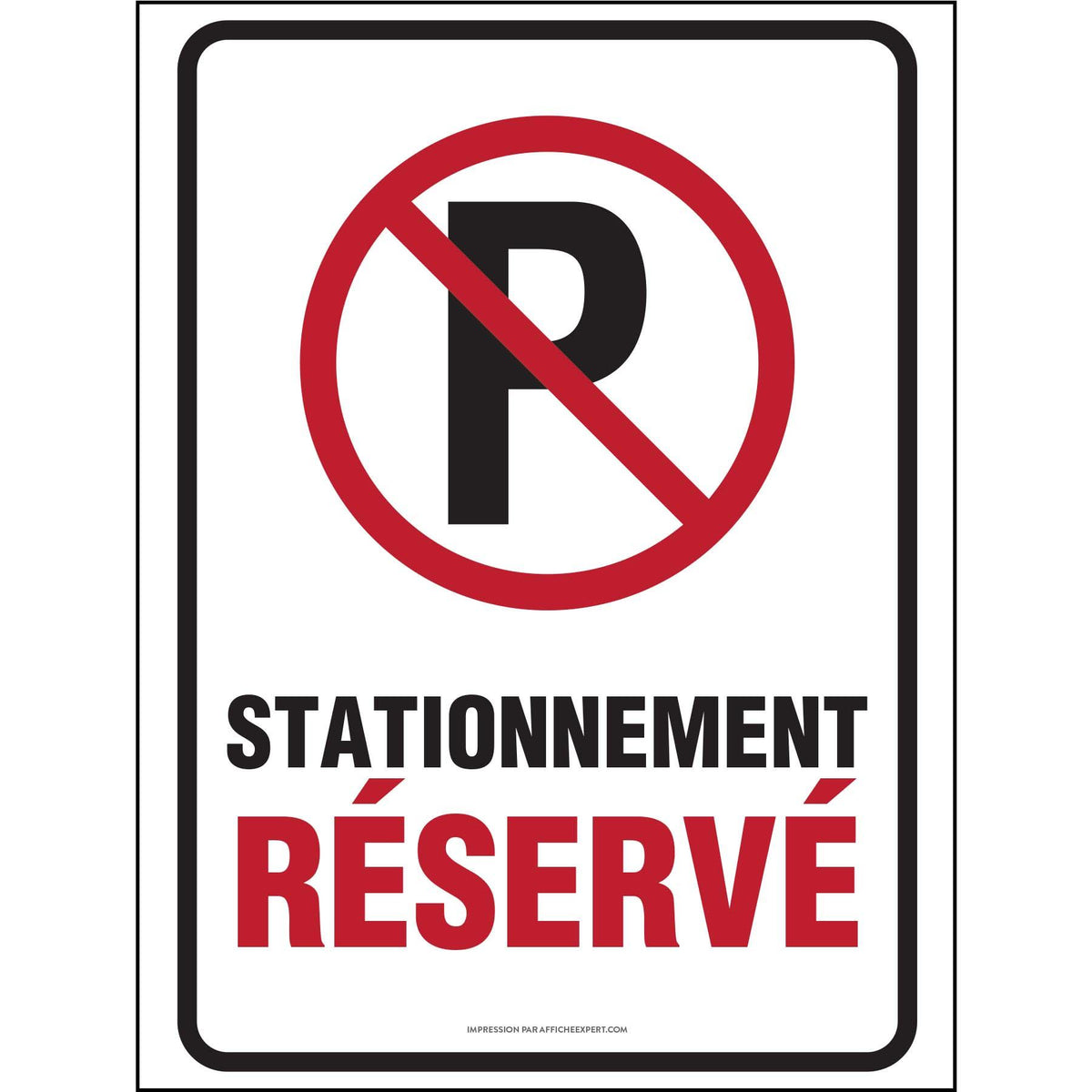 Affiche - Stationnement réservé – Affiche Expert