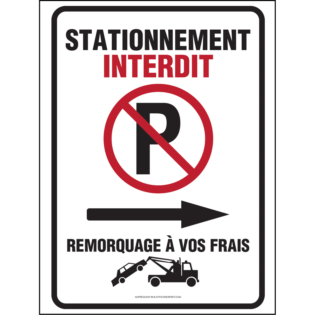 Stationnement interdit - Remorquage à vos frais (Flèche droite)