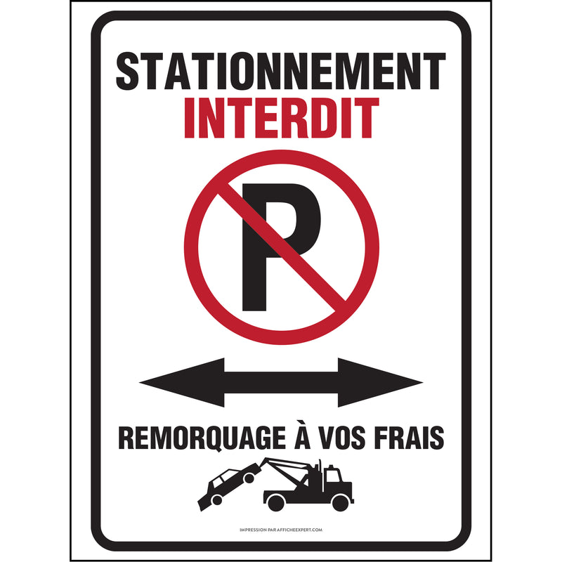 Stationnement Interdit - Remorquage à vos frais (Flèche bidirectionnelle)