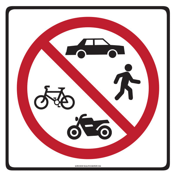 Accès interdit aux véhicules, piétons, vélos, motos (Carré)