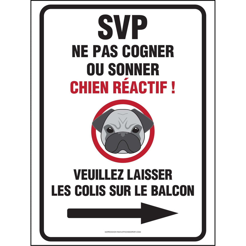 Ne pas cogner/sonner - Chien réactif - Colis sur le balcon (Flèche droite)