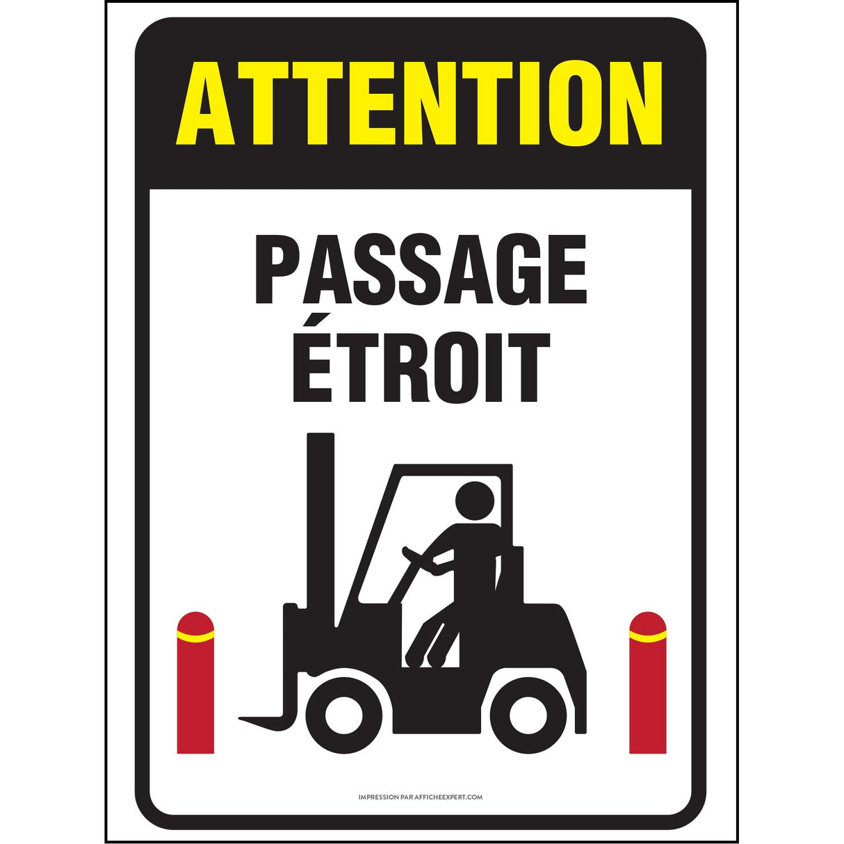 Attention - Passage étroit (Chariot élévateur)